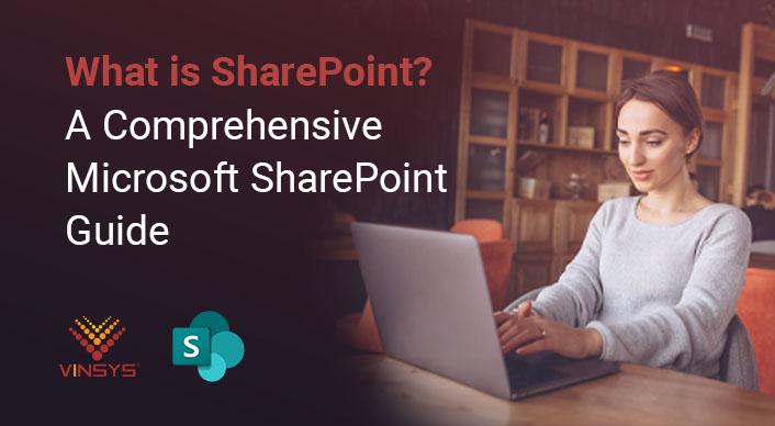 A Comprehensive Microsoft SharePoint Guide