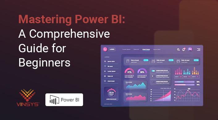 Mastering Power BI: A Comprehensive Guide for Beginners