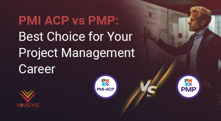 PMI-ACP vs PMP Certification