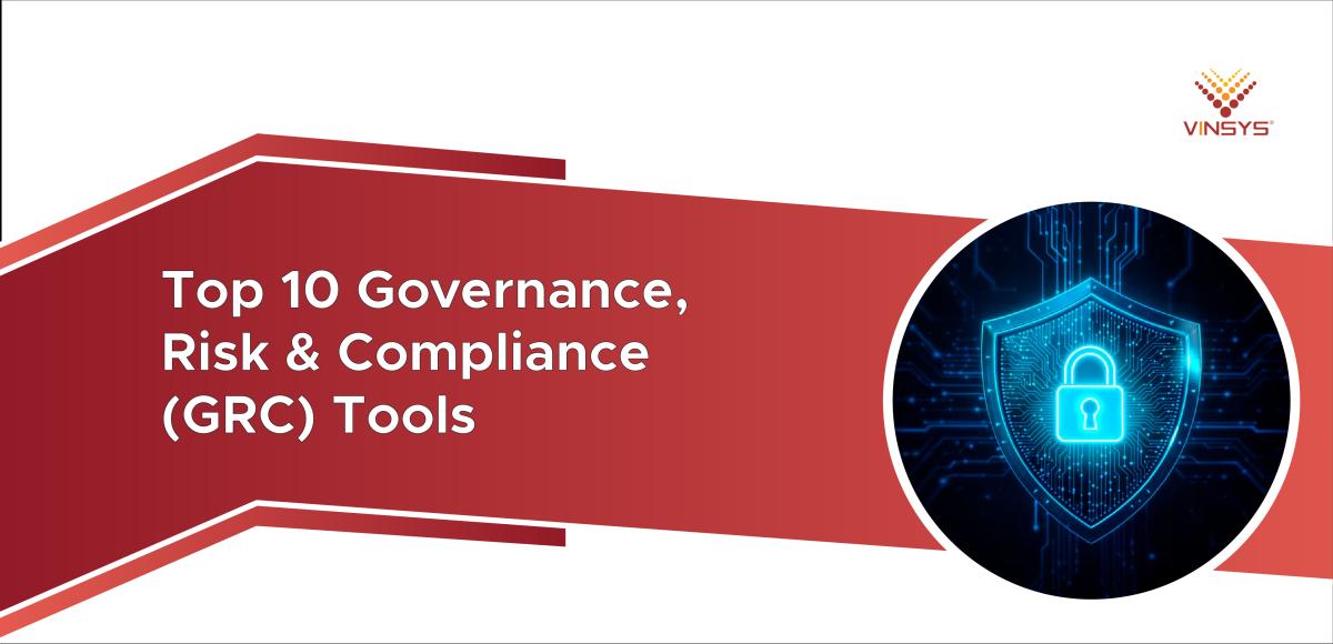 Top 10 Governance, Risk & Compliance (GRC) Tools