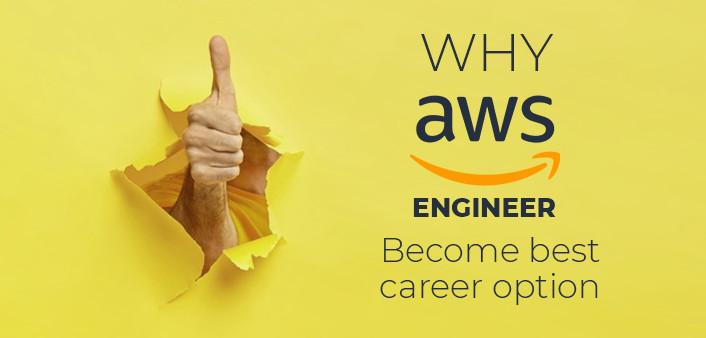 Why AWS Engineer Become Best Career Option?