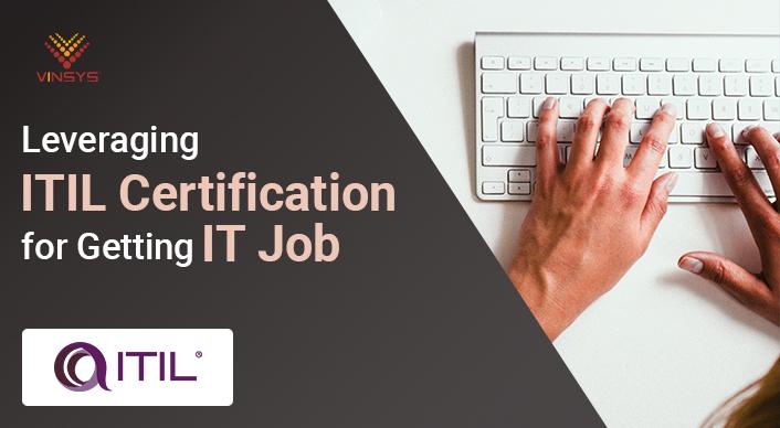 Leveraging ITIL Certification For Getting IT Job