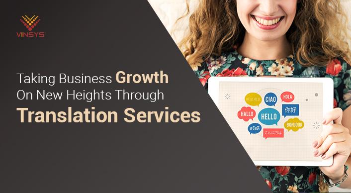 Taking Business Growth On New Heights Through Translation Services