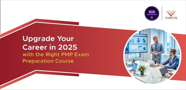 Upgrade Your Career in 2025 with the Right PMP Exam Preparation Course